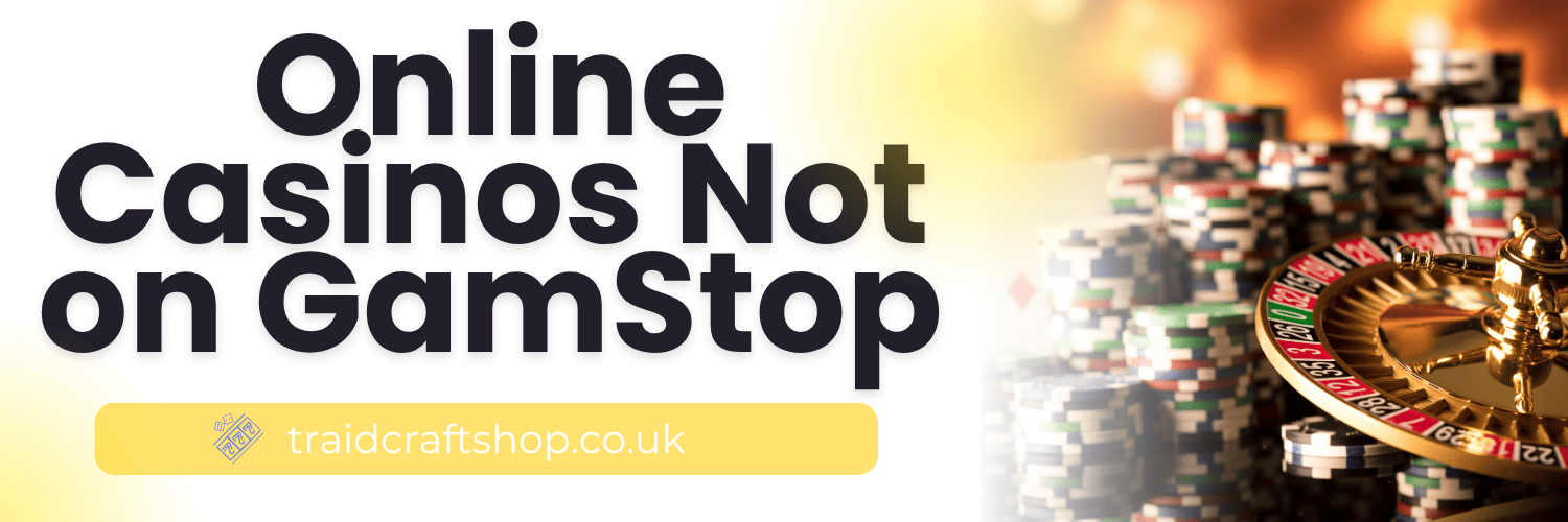 Exploring Non GamStop UK Casinos Your Guide to Alternative Online Gambling