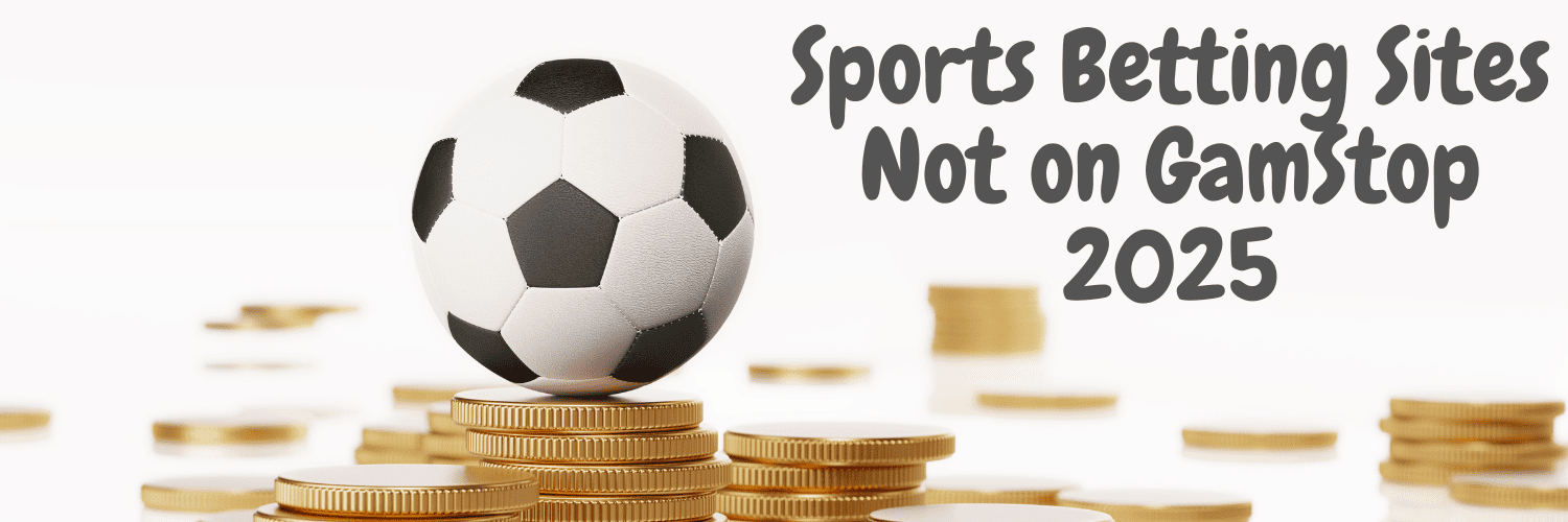 Discover Top Sportsbooks Not on GamStop Discover Top Sportsbooks Not on GamStop