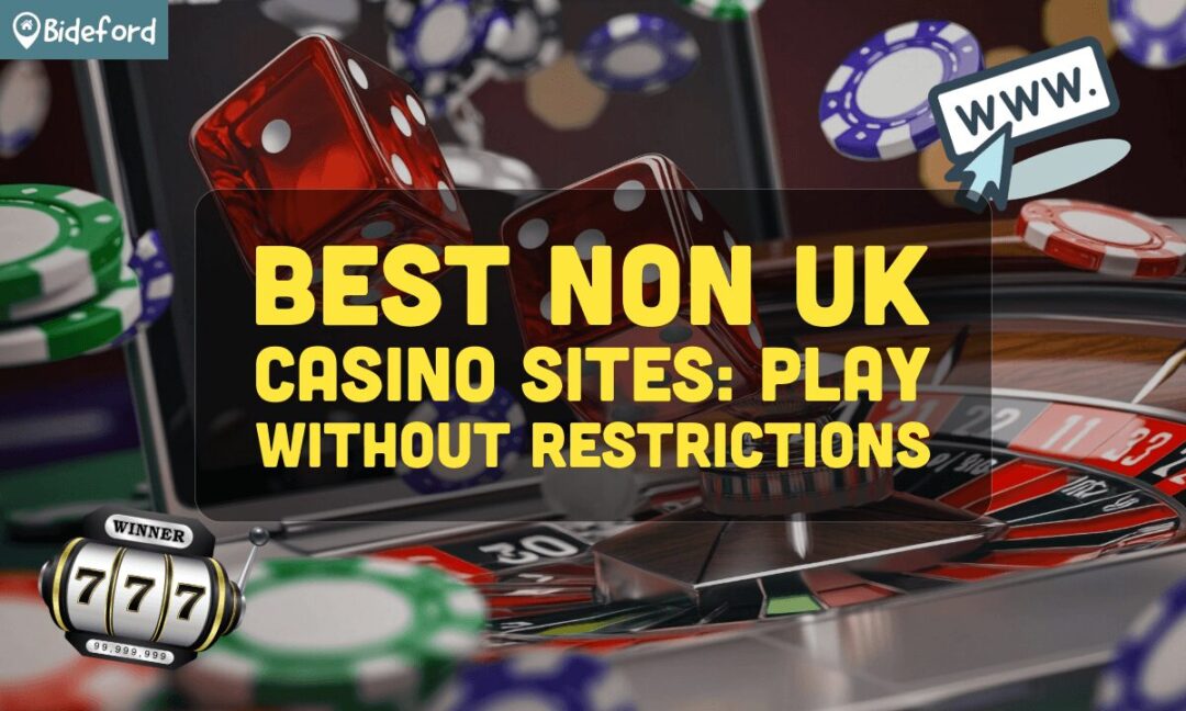 Top Rated Non-UK Casinos The Best Choices for International Players Top Rated Non-UK Casinos The Best Choices for International Players