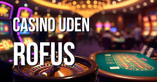 De Bedste Casinoer Uden Rofus Find Din Favorit De Bedste Casinoer Uden Rofus Find Din Favorit