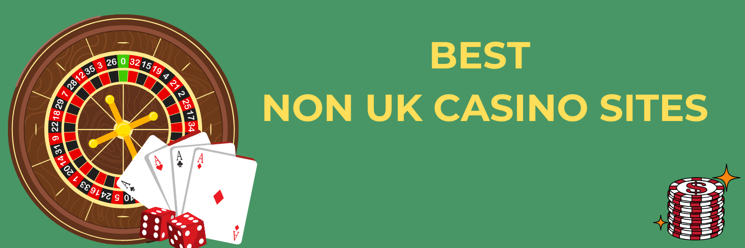 Exploring Non UK Regulated Casinos What You Need to Know Exploring Non UK Regulated Casinos What You Need to Know